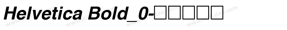 Helvetica Bold_0字体转换